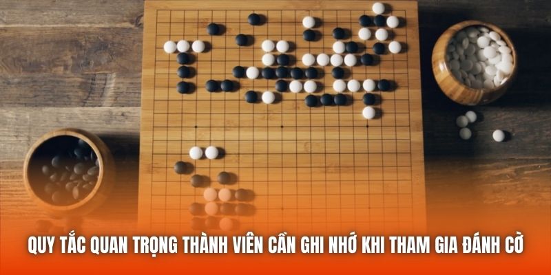 Quy tắc quan trọng thành viên cần ghi nhớ khi tham gia đánh cờ